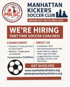 Join the Manhattan Kickers Family – Now Hiring Part-Time Soccer Coaches!